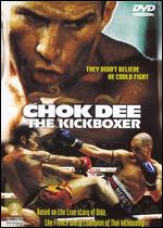 Chok Dee: The Kickboxer - Xavier Durringer