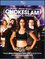 Chokeslam [Blu-ray] - Robert Cuffley