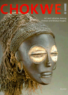 Chokwe!: Art and Initiation Among Chokwe and Related Peoples
