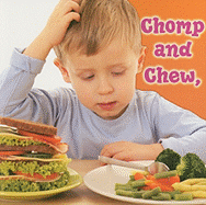 Chomp and Chew to a Healthy You