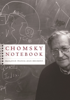 Chomsky Notebook - Franck, Julie (Editor), and Bricmont, Jean (Editor)