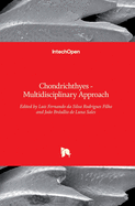 Chondrichthyes: Multidisciplinary Approach