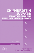 Chondroitin Sulfate: Structure, Role and Pharmacological Activity