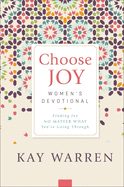 Choose Joy Women's Devotional: Finding Joy No Matter What You're Going Through