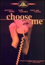 Choose Me - Alan Rudolph