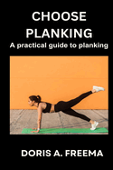 Choose Planking: A practical guide to pranking