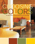 Choosing Colors: An Expert Choice of the Best Colors to Use in Your Home