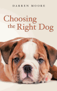 Choosing the Right Dog