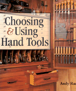 Choosing & Using Hand Tools - Rae, Andy