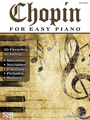 Chopin for Easy Piano - Chopin, Frederic (Composer)