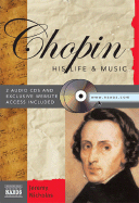 Chopin: His Life & Music