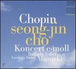 Chopin: Koncert e-moll; Ballada F-dur op. 38; Fantazja f-moll; Mazurki