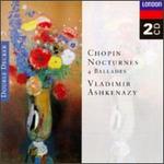 Chopin: Nocturnes; 4 Ballades