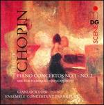 Chopin: Piano Concertos Nos. 1 & 2 - Ensemble Concertant Frankfurt; Gianluca Luisi (piano); Klaus Schwamm (violin); Peter Agoston (violin);...