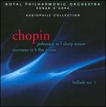 Chopin: Polonaise in F sharp minor; Nocturne in B flat minor; Ballade No. 1