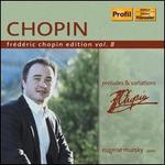 Chopin: Preludes; Variations