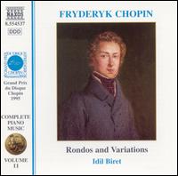 Chopin: Rondos and Variations - Idil Biret (piano); Martin Sauer (piano)