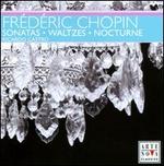Chopin: Sonatas; Waltzes; Nocturne