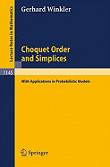 Choquet Order and Simplices: With Applications in Probabilistic Models