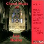 Choral Music of Lee Hoiby, Vol. 4