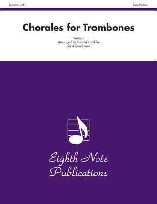 Chorales for Trombones: Score & Parts - Coakley, Donald (Composer)