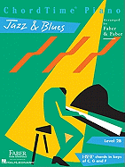 ChordTime Piano Jazz & Blues Level 2B: Level 2b