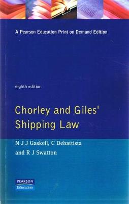 Chorley And Giles Shipping Law - Gaskell, N.J.J., and Debattista, C., and Swatton, R.J.