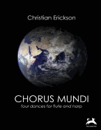 Chorus Mundi: Four Dances for Flute and Harp