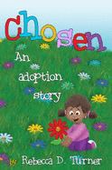Chosen: an Adoption Story