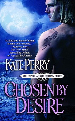 Chosen by Desire - Perry, Kate