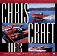 Chris-Craft Boats - Mollica, Anthony, and Savage, Jack, and Smith, Chris, (ra (Foreword by)