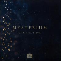 Chris de Silva: Mysterium - Missouri State University Chorale