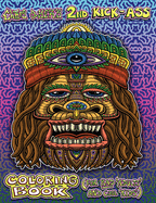 Chris Dyer's 2nd Kick-Ass Coloring Book: For Rad 'Adults' and Cool 'Kids'