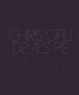 Chris Ofili: Devil's Pie - Ofili, Chris, and Kertess, Klaus (Text by), and Shaw, Cameron (Text by)