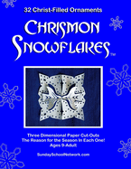 Chrismon Snowflakes: 32 Christ-filled Ornaments