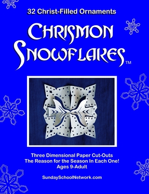 Chrismon Snowflakes: 32 Christ-filled Ornaments - Graeve, Andrea (Photographer), and Keith, Sarah A