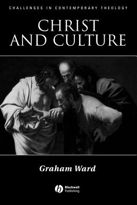 Christ and Culture - Ward, Graham