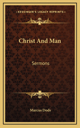 Christ and Man: Sermons