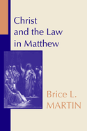 Christ and the Law in Matthew