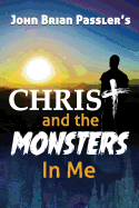 Christ and the Monsters in Me