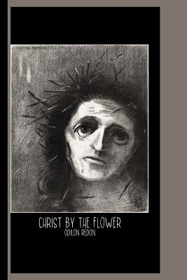 Christ by the Flower (1887) by Odilon Redon: Sketch Book: Gallery and Museum Art - Artistry Press