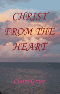 Christ From The Heart