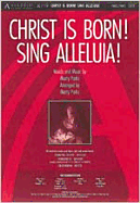 Christ Is Born, Sing Alleluia