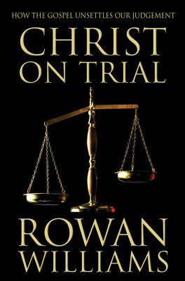 Christ on Trial - Williams, Rowan