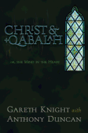 Christ & Qabalah: The Mind in the Heart