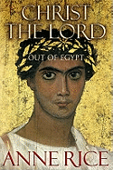 Christ The Lord Out of Egypt