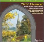 Christ Triumphant: Great Hymn Tunes of the 20th Century
