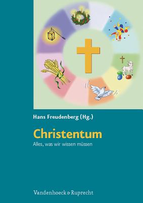 Christentum. Alles, was wir wissen mA"ssen: Kopiervorlagen fA"r die Grundschule - Freudenberg, Hans (Editor)