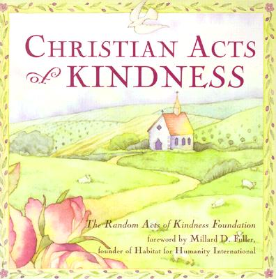 Christian Acts of Kindness - Foundation, Random Acts of Kindness, and Johnson, Barbara