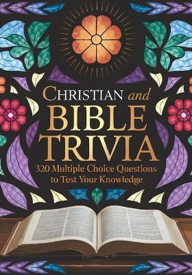 Christian and Bible Trivia Book: Multiple Choice Questions to Test Your Knowledge - Jacobs, Lillian